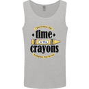 The Time or Crayons Funny Sarcastic Slogan Mens Vest Tank Top Sports Grey