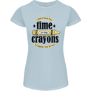 The Time or Crayons Funny Sarcastic Slogan Womens Petite Cut T-Shirt Light Blue