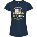 The Time or Crayons Funny Sarcastic Slogan Womens Petite Cut T-Shirt Navy Blue