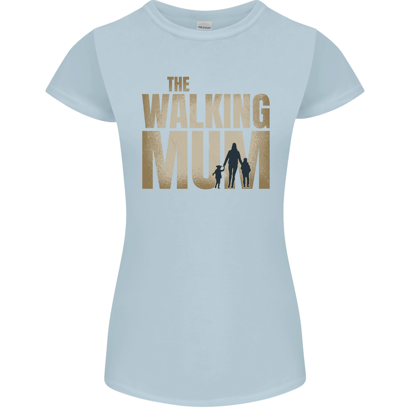 The Walking Mum Funny Mothers Day Mummy Womens Petite Cut T-Shirt Light Blue