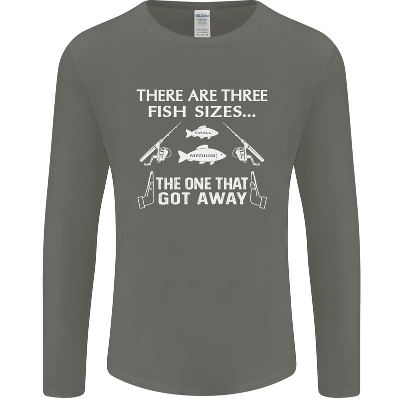 There Are Three Fish Sizes Funny Fishing Mens Long Sleeve T-Shirt Charcoal