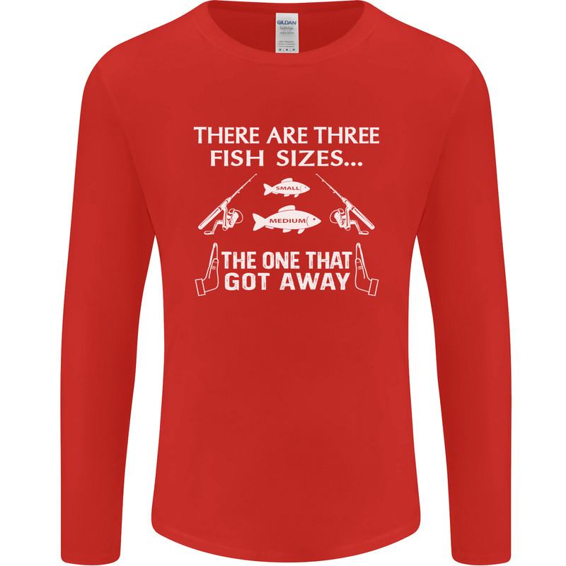 There Are Three Fish Sizes Funny Fishing Mens Long Sleeve T-Shirt Red