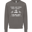 There Are Three Fish Sizes Funny Fishing Mens Sweatshirt Jumper Charcoal