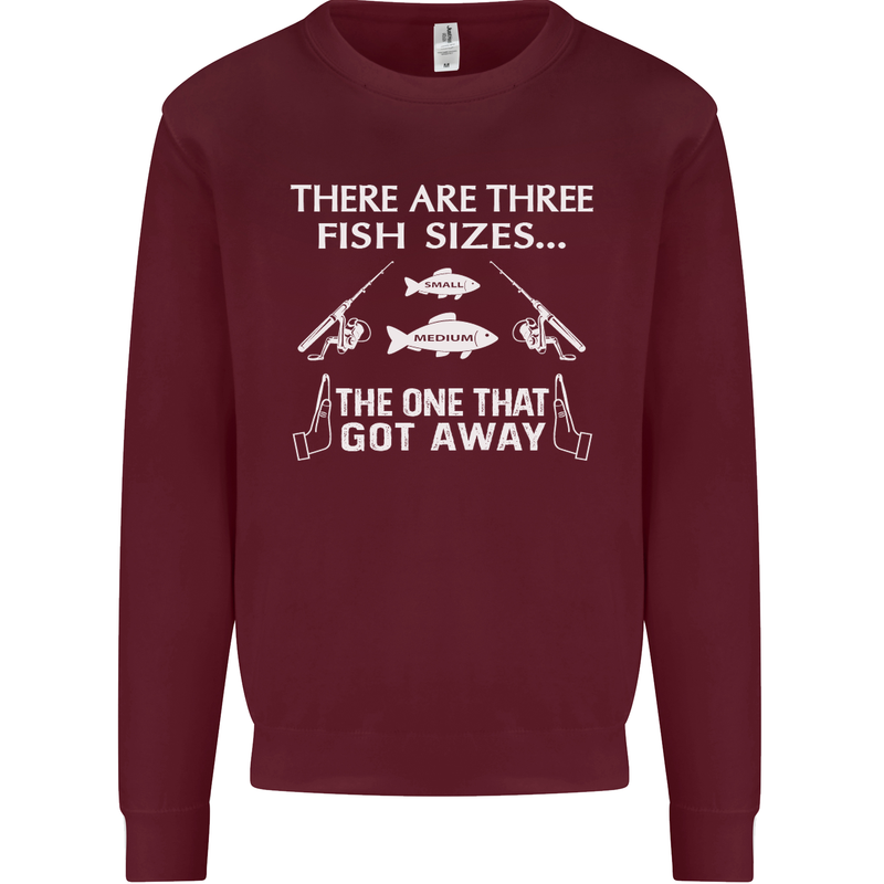 There Are Three Fish Sizes Funny Fishing Mens Sweatshirt Jumper Maroon