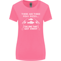 There Are Three Fish Sizes Funny Fishing Womens Wider Cut T-Shirt Azalea