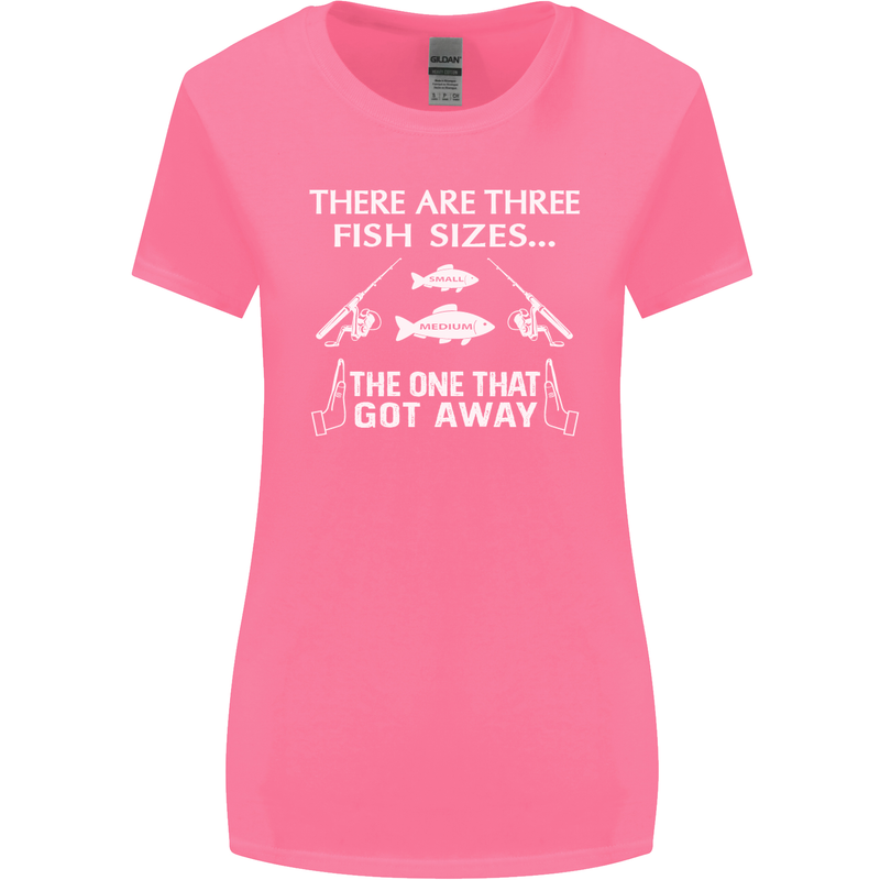 There Are Three Fish Sizes Funny Fishing Womens Wider Cut T-Shirt Azalea