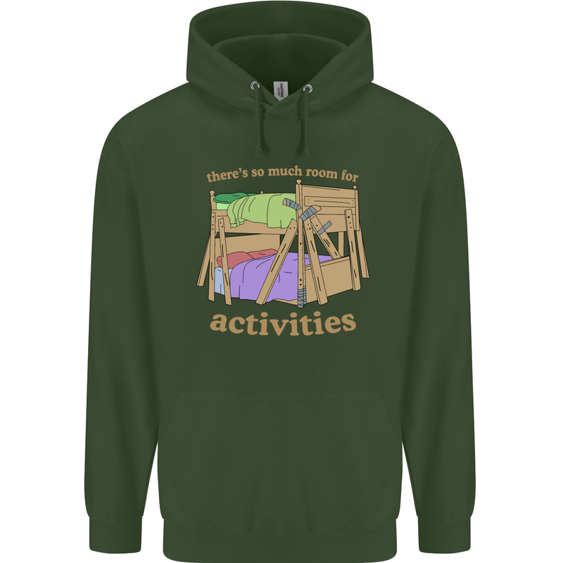 There's So Much Room for Activities Childrens Kids Hoodie Forest Green