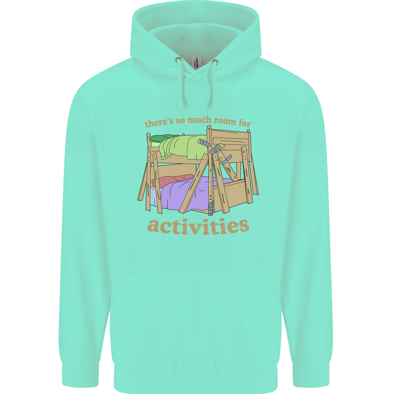 There's So Much Room for Activities Childrens Kids Hoodie Peppermint