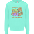 There's So Much Room for Activities Kids Sweatshirt Jumper Peppermint