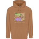 There's So Much Room for Activities Mens 80% Cotton Hoodie Caramel Latte