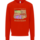 There's So Much Room for Activities Mens Sweatshirt Jumper Bright Red
