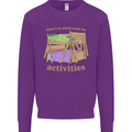 There's So Much Room for Activities Mens Sweatshirt Jumper Purple