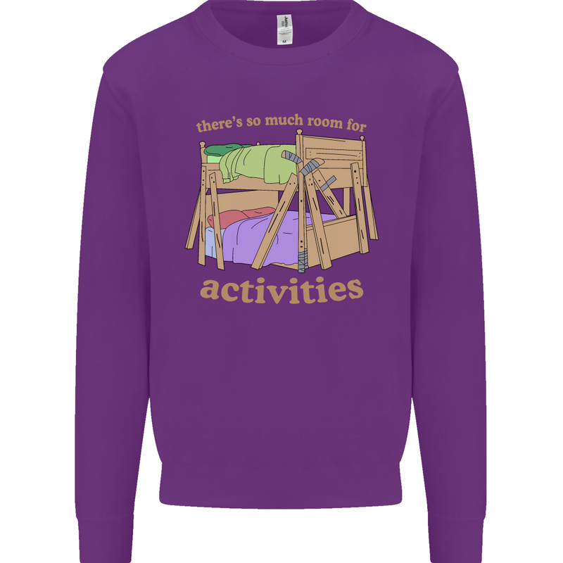 There's So Much Room for Activities Mens Sweatshirt Jumper Purple