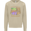 There's So Much Room for Activities Mens Sweatshirt Jumper Sand