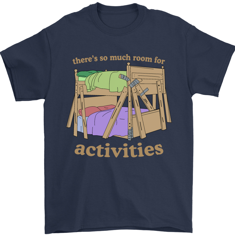 There's So Much Room for Activities Mens T-Shirt Cotton Gildan Navy Blue