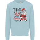 There's a Ho In This House Funny Christmas Kids Sweatshirt Jumper Light Blue