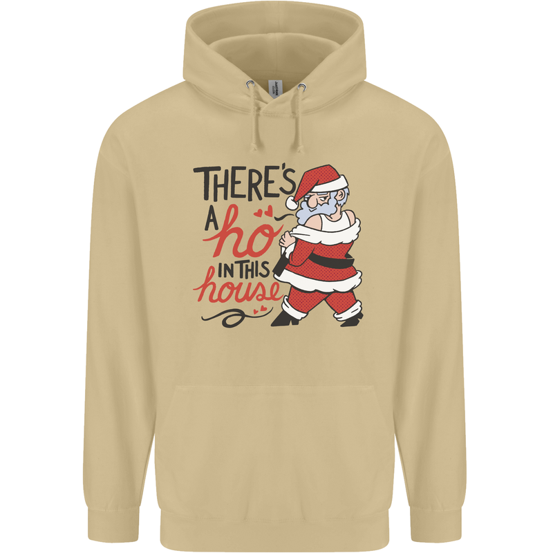 There's a Ho In This House Funny Christmas Mens 80% Cotton Hoodie Sand