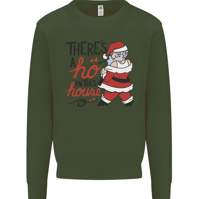 There's a Ho In This House Funny Christmas Mens Sweatshirt Jumper Forest Green