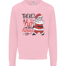 There's a Ho In This House Funny Christmas Mens Sweatshirt Jumper Light Pink