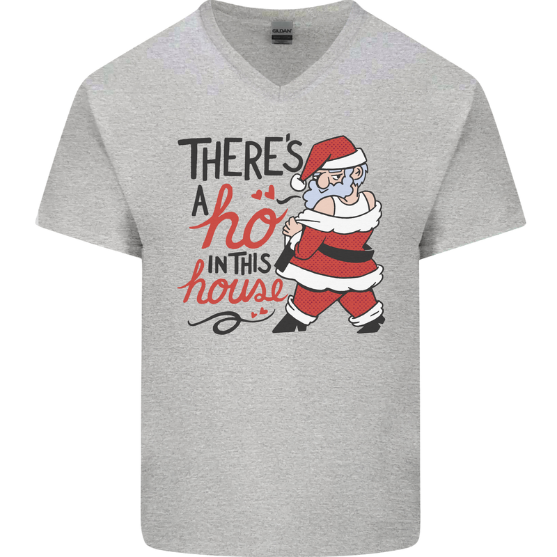 There's a Ho In This House Funny Christmas Mens V-Neck Cotton T-Shirt Sports Grey