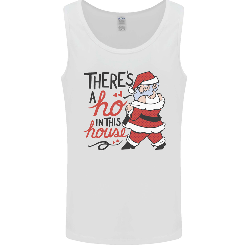 There's a Ho In This House Funny Christmas Mens Vest Tank Top White