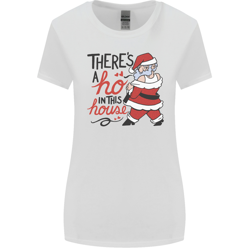 There's a Ho In This House Funny Christmas Womens Wider Cut T-Shirt White