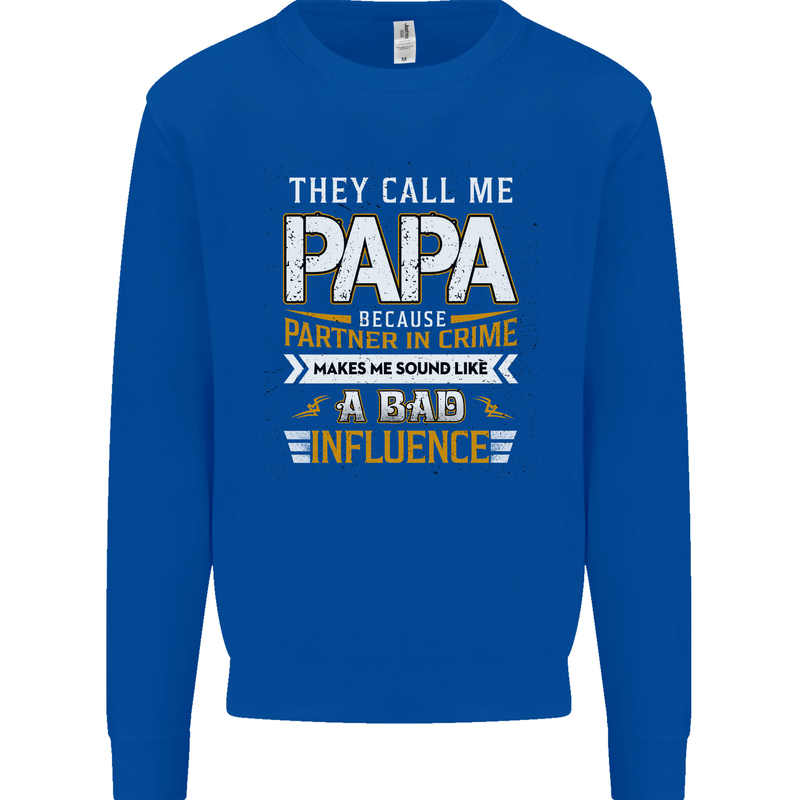 They Call Me Papa Funny Father's Day Mens Sweatshirt Jumper Royal Blue