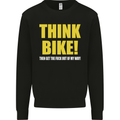 Think Bike! Cycling Biker Motorbike Bicycle Mens Sweatshirt Jumper Black
