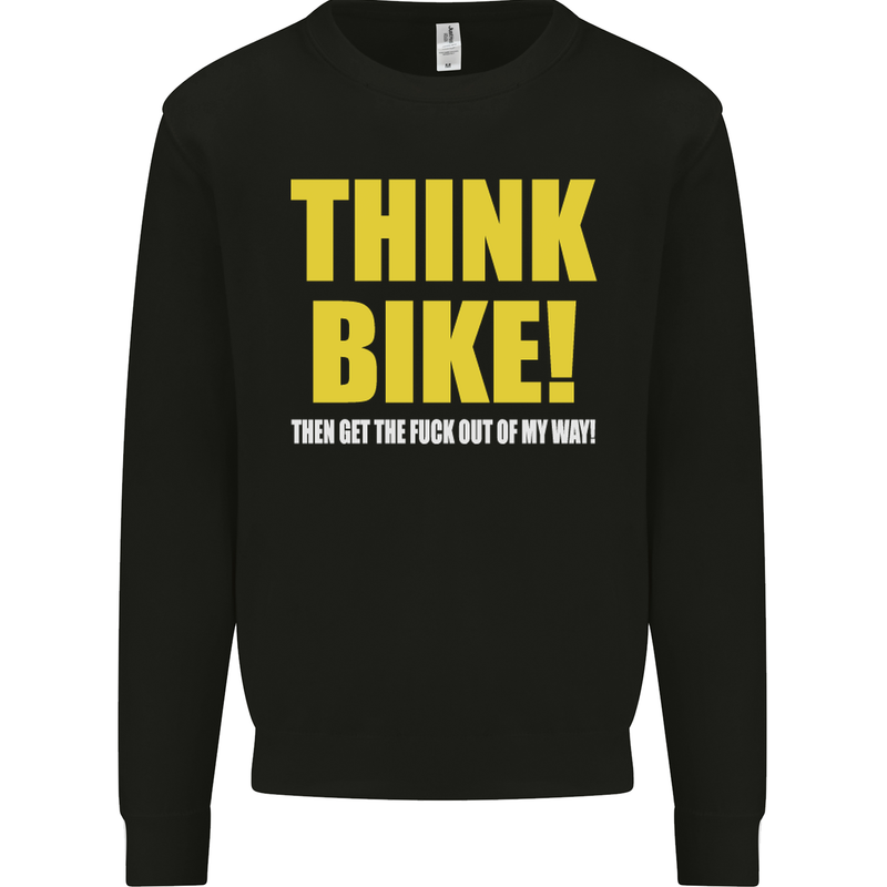 Think Bike! Cycling Biker Motorbike Bicycle Mens Sweatshirt Jumper Black