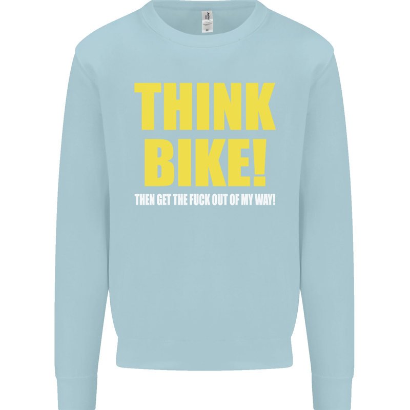 Think Bike! Cycling Biker Motorbike Bicycle Mens Sweatshirt Jumper Light Blue