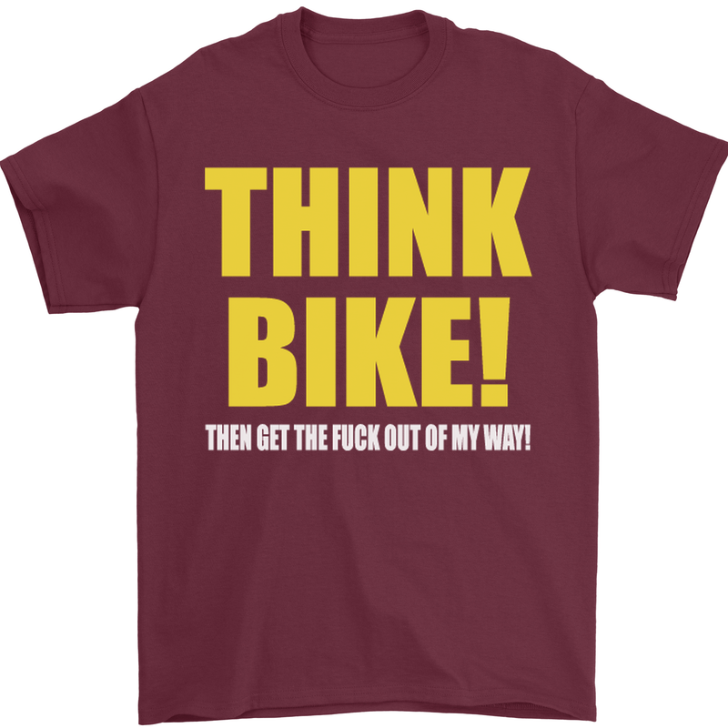Think Bike! Cycling Biker Motorbike Bicycle Mens T-Shirt Cotton Gildan Maroon