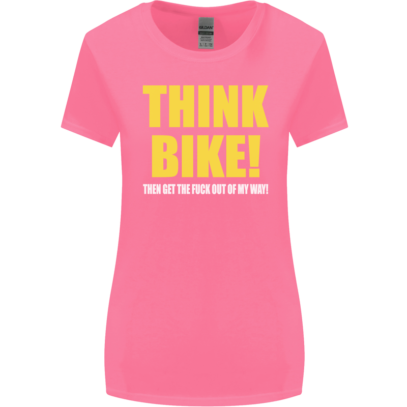 Think Bike! Cycling Biker Motorbike Bicycle Womens Wider Cut T-Shirt Azalea