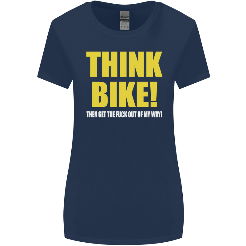 Think Bike! Cycling Biker Motorbike Bicycle Womens Wider Cut T-Shirt Navy Blue