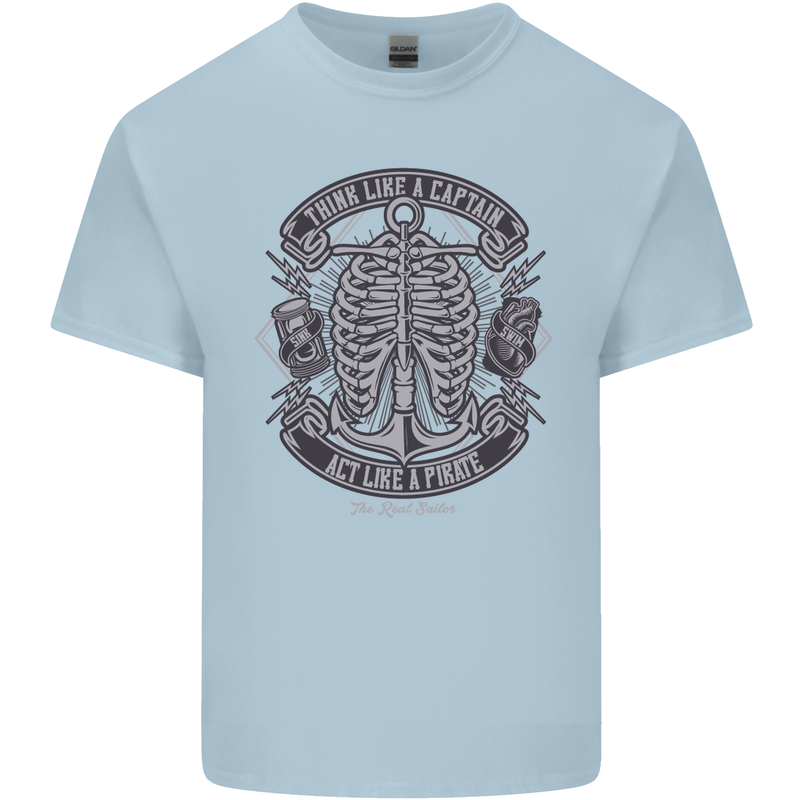 Think Like a Pirate Act Captian Sailing Kids T-Shirt Childrens Light Blue
