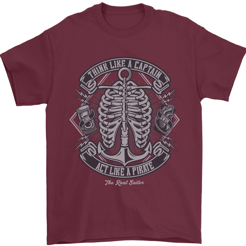 Think Like a Pirate Act Captian Sailing Mens T-Shirt Cotton Gildan Maroon