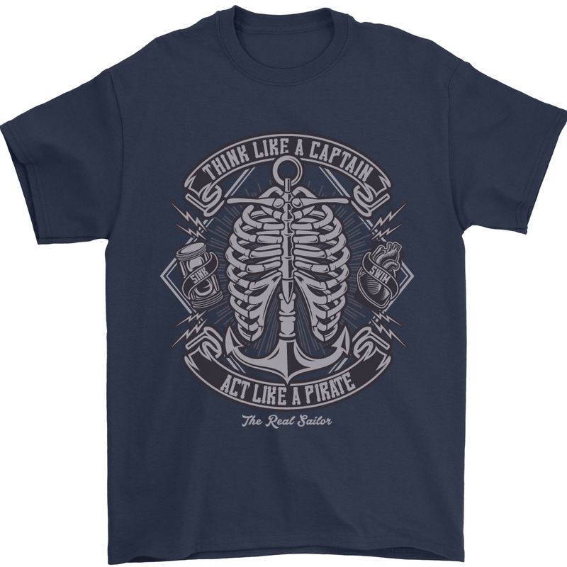 Think Like a Pirate Act Captian Sailing Mens T-Shirt Cotton Gildan Navy Blue