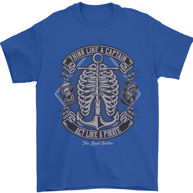 Think Like a Pirate Act Captian Sailing Mens T-Shirt Cotton Gildan Royal Blue