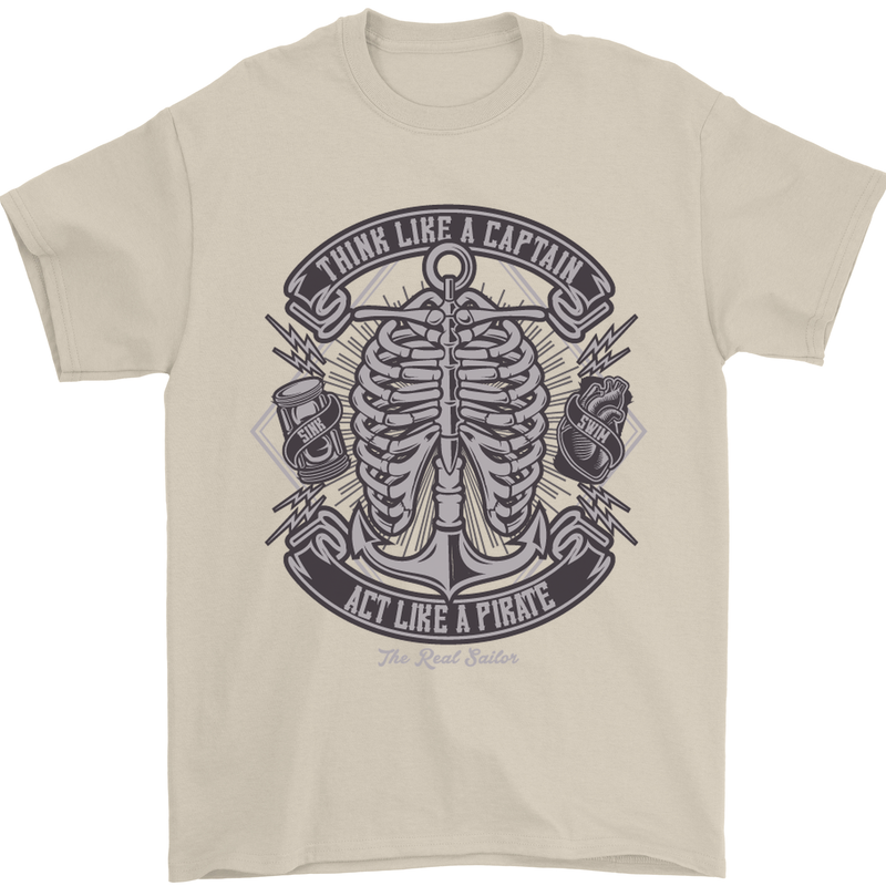 Think Like a Pirate Act Captian Sailing Mens T-Shirt Cotton Gildan Sand
