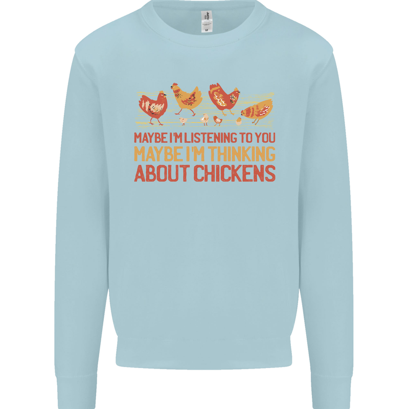 Thinking About Chickens Funny Farm Farmer Kids Sweatshirt Jumper Light Blue
