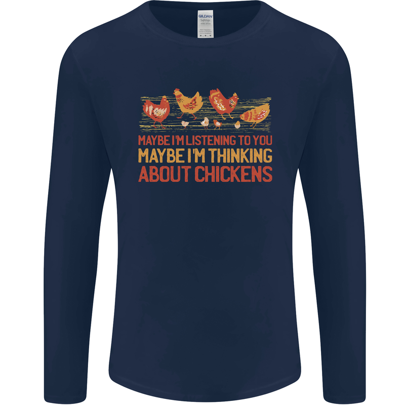 Thinking About Chickens Funny Farm Farmer Mens Long Sleeve T-Shirt Navy Blue