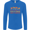 Thinking About Chickens Funny Farm Farmer Mens Long Sleeve T-Shirt Royal Blue