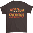 Thinking About Chickens Funny Farm Farmer Mens T-Shirt 100% Cotton Dark Chocolate