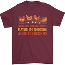 Thinking About Chickens Funny Farm Farmer Mens T-Shirt 100% Cotton Maroon