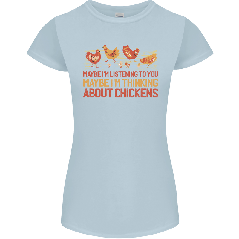 Thinking About Chickens Funny Farm Farmer Womens Petite Cut T-Shirt Light Blue