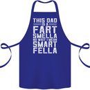 This Dad Is a Fart Smella Funny Fathers Day Cotton Apron 100% Organic Royal Blue