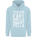 This Dad Is a Fart Smella Funny Fathers Day Mens 80% Cotton Hoodie Light Blue