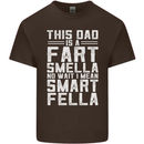 This Dad Is a Fart Smella Funny Fathers Day Mens Cotton T-Shirt Tee Top Dark Chocolate