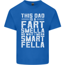 This Dad Is a Fart Smella Funny Fathers Day Mens Cotton T-Shirt Tee Top Royal Blue