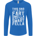 This Dad Is a Fart Smella Funny Fathers Day Mens Long Sleeve T-Shirt Royal Blue