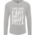 This Dad Is a Fart Smella Funny Fathers Day Mens Long Sleeve T-Shirt Sports Grey